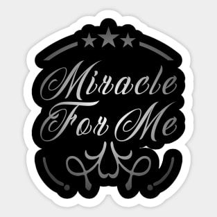 Miracle For Me 01 Sticker